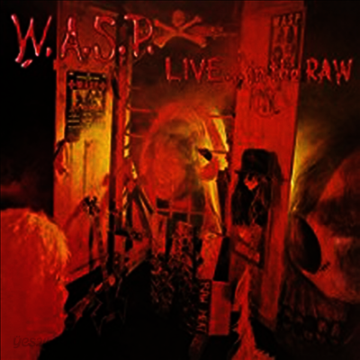 W.A.S.P. - Live In The Raw (Gatefold Cover)(2LP)