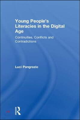 Young People's Literacies in the Digital Age