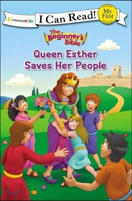 The Beginner's Bible Queen Esther Saves Her People: My First