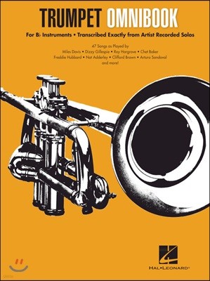 Trumpet Omnibook: For B-Flat Instruments Transcribed Exactly from Artist Recorded Solos