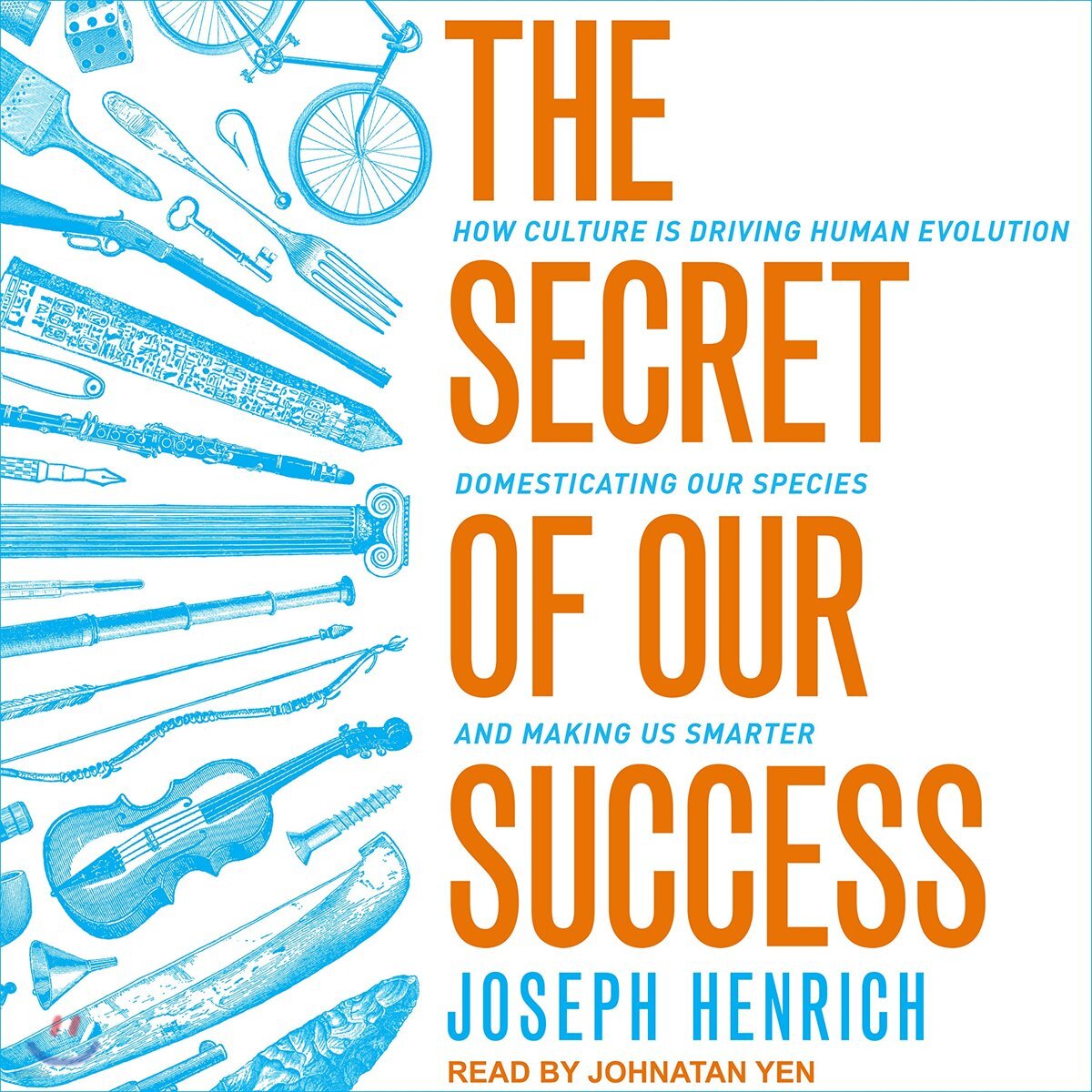 The Secret of Our Success: How Culture Is Driving Human Evolution, Domesticating Our Species, and Making Us Smarter