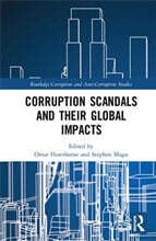 Corruption Scandals and their Global Impacts