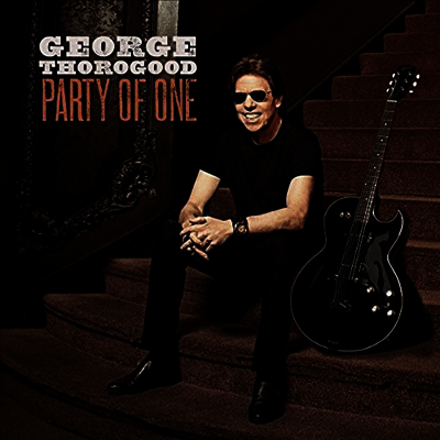George Thorogood - Party Of One (Vinyl LP)