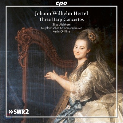 Silke Aichhorn 츣:  ְ (Johann Wilhelm Hertel: Three Harp Concertos)