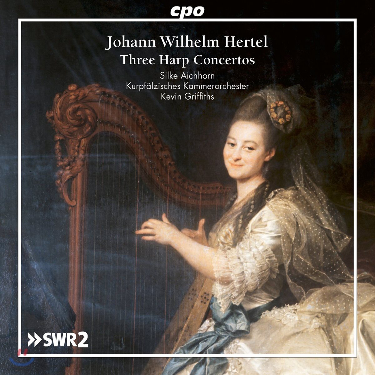 Silke Aichhorn 헤르텔: 하프 협주곡집 (Johann Wilhelm Hertel: Three Harp Concertos)