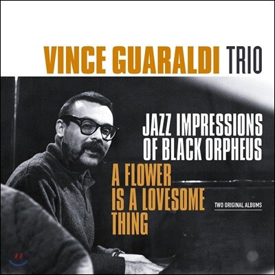 Vince Guaraldi,Eddie Duran,Dean Reilly — Vince Guaraldi Trio (빈스 과랄디 트리오) - Flower Is A Lovesome Thing / Jazz Impressions of Black Orpheus 앨범 커버