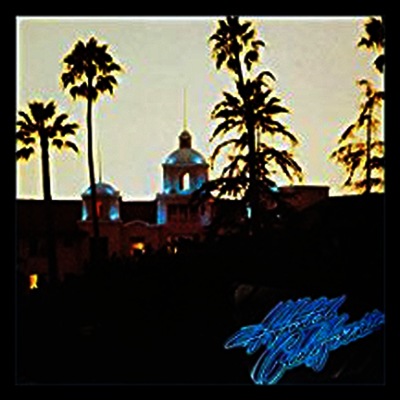 Eagles - Hotel California (Remastered)(40th Anniversary Edition)(CD)