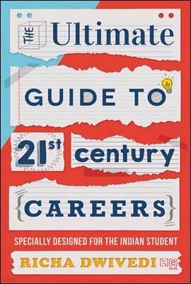 The Ultimate Guide to 21st Century Careers