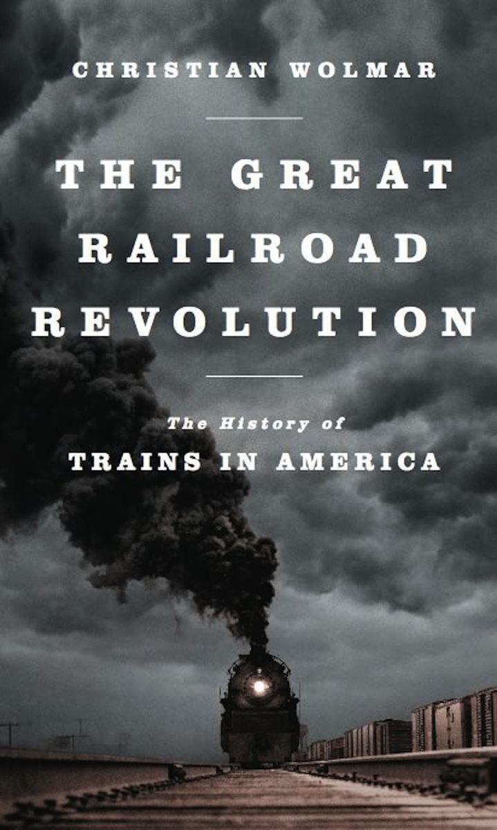 The Great Railroad Revolution