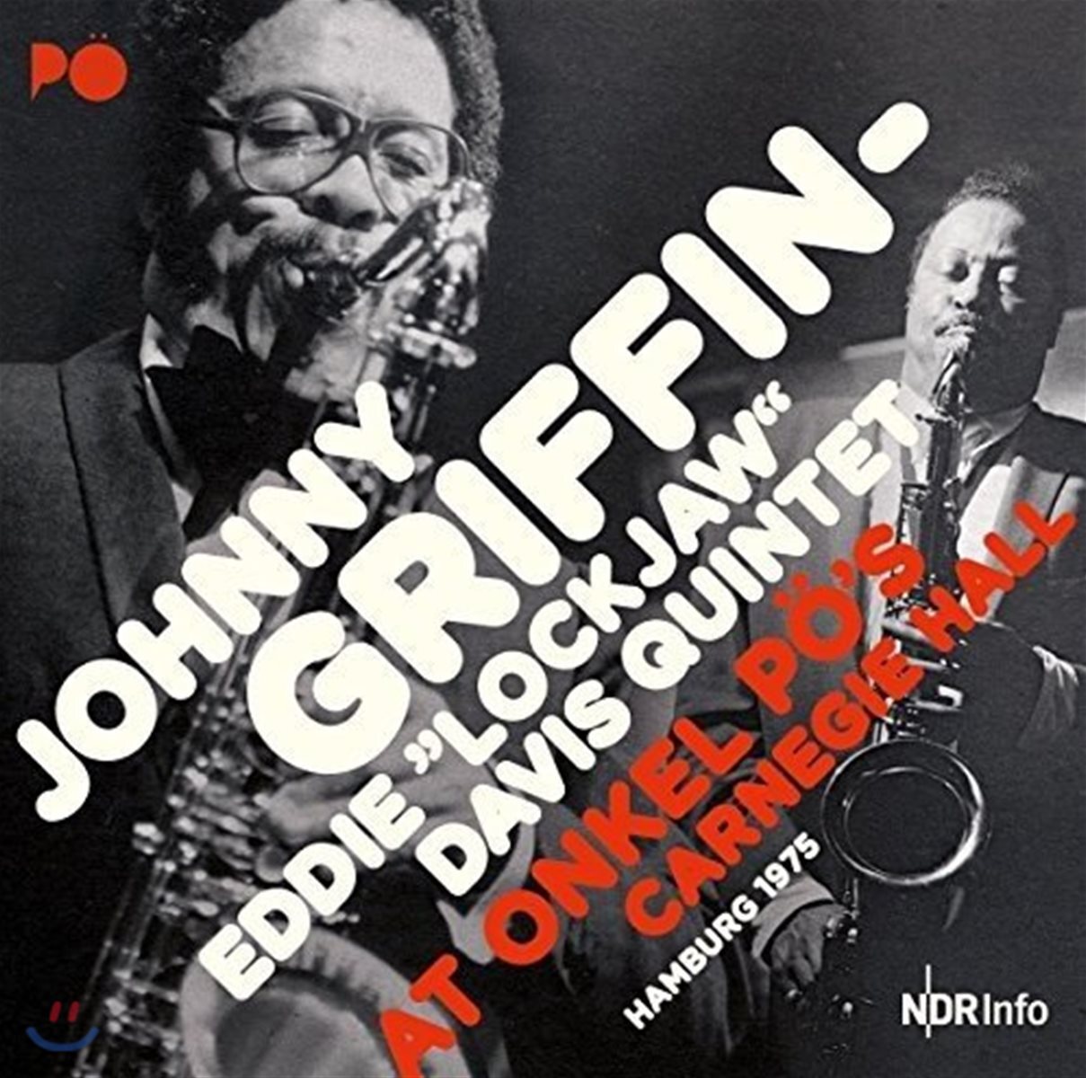 Johnny Griffin & Eddie 'Lockjaw' Davis - At Onkel PO's Carnegie Hall Hamburg 1975 [2 LP]