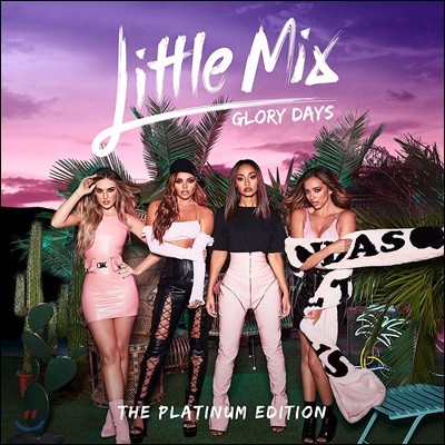Little Mix (Ʋ ͽ) - Glory Days: The Platinum Edition