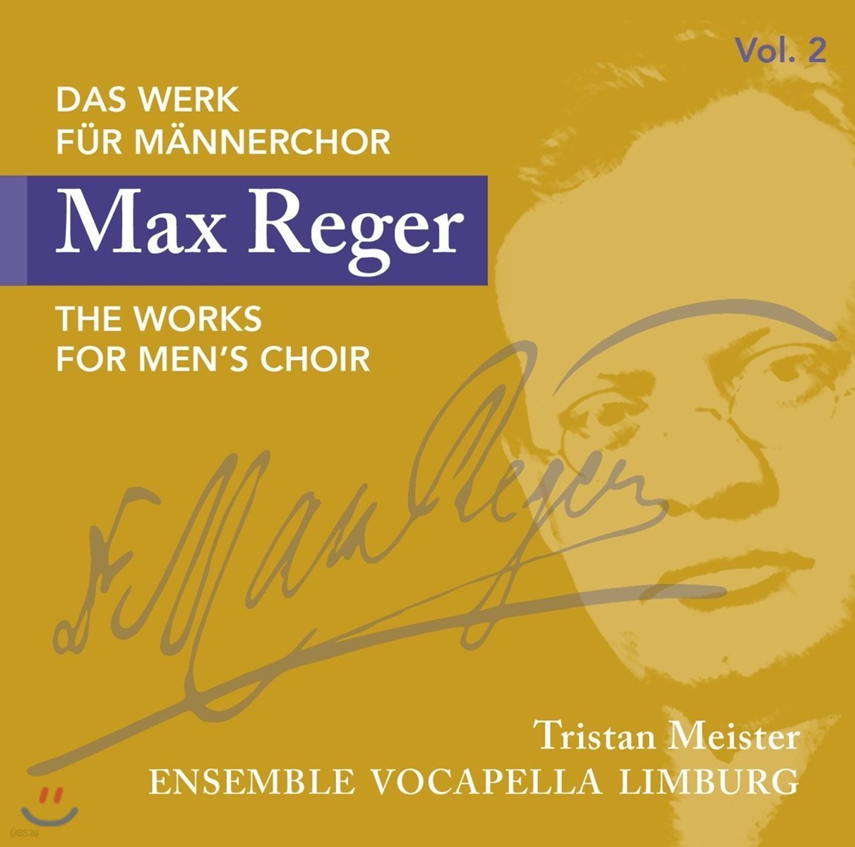 Ensemble Vocapella Limburg 막스 레거: 남성 합창단을 위한 작품 2집 - 열 개의 노래, 열두 개의 마드리갈 편곡 (Max Reger: The Works For Men&#39;s Choir)
