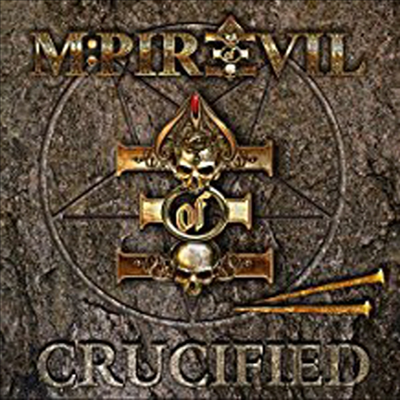 M:Pire Of Evil - Crucified (CD)