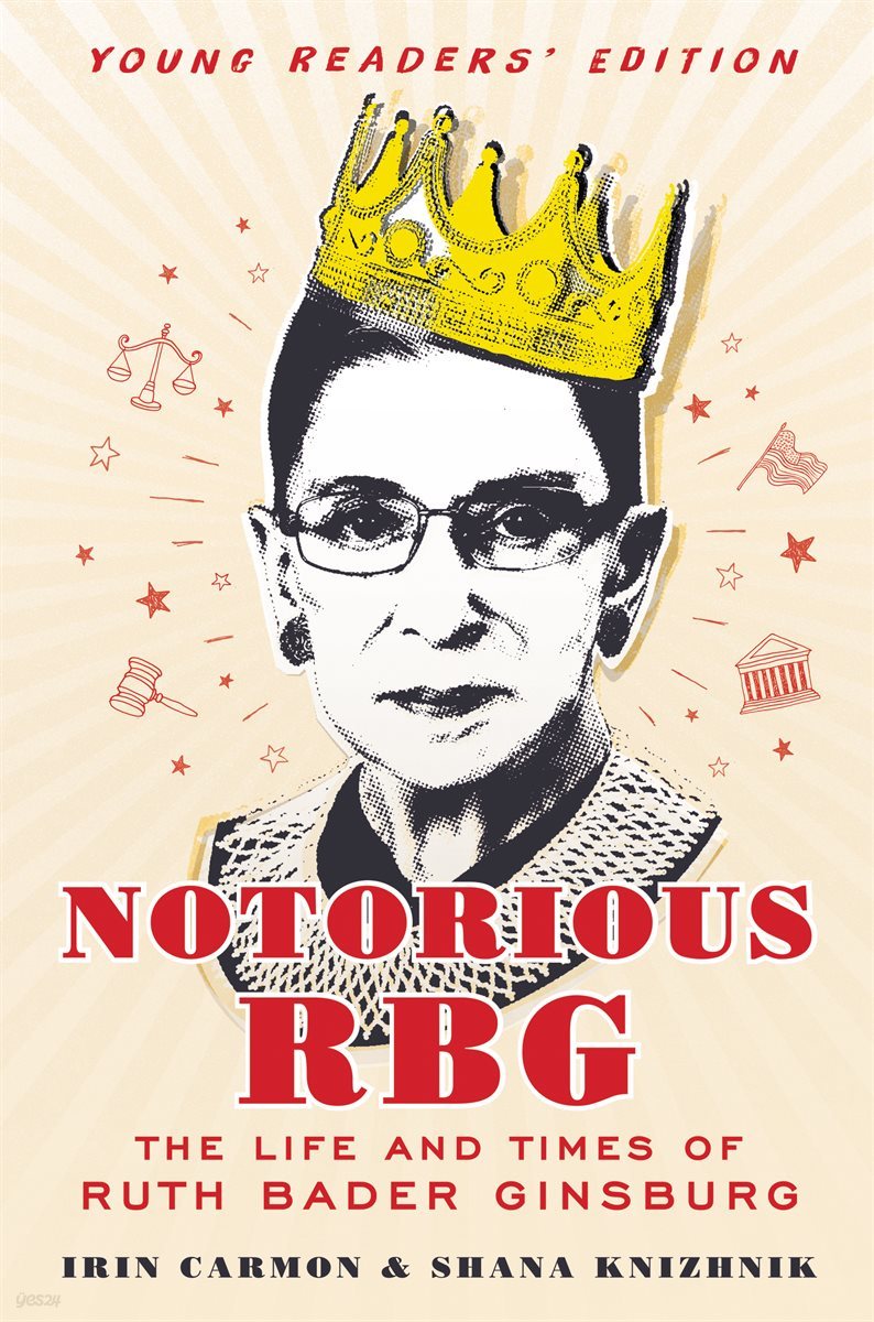 Notorious RBG Young Readers&#39; Edition