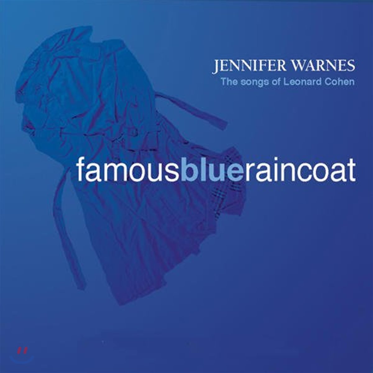 Jennifer Warnes (제니퍼 원스) Famous Blue Raincoat The Songs of Leonard