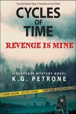 Cycles of Time: Revenge Is Mine
