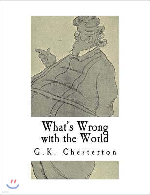 What's Wrong with the World: G.K. Chesterton