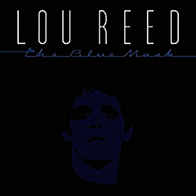 Lou Reed — Blue Mask (Remastered) 앨범 커버