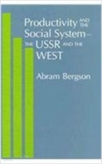 Productivity and the Social System-The USSR and the West (Hardcover) 