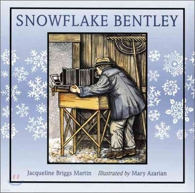 Snowflake Bentley: A Caldecott Award Winner