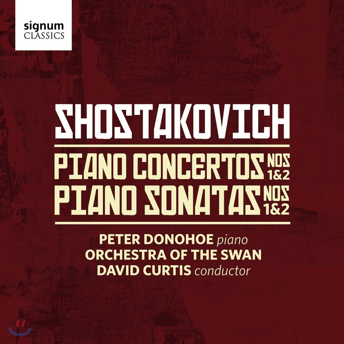 Peter Donohoe 쇼스타코비치: 피아노 협주곡 1, 2번 &amp; 피아노 소나타 1, 2번 (Shostakovich: Piano Concertos &amp; Sonatas)
