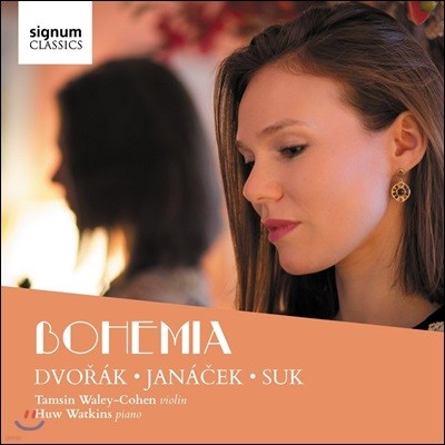 Tamsin Waley-Cohen 보헤미아 - 드보르작 / 야나체크 / 수크: 바이올린 작품집 (Bohemia)