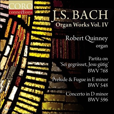 Robert Quinney :  ǰ 4 - ĸƼŸ, ְ Ǫ, ְ (J.S. Bach: Organ Works Vol.IV)