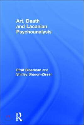 Art, Death and Lacanian Psychoanalysis