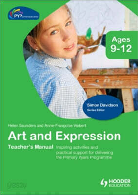 Pyp Springboard Teacher's Manual: Art and Expression