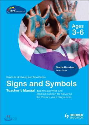 Pyp Springboard Teacher's Manual: Signs and Symbols