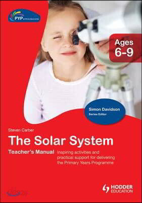 Pyp Springboard Teacher's Manual: The Solar System