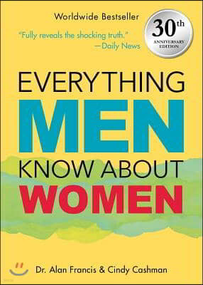 Everything Men Know about Women: 30th Anniversary Edition