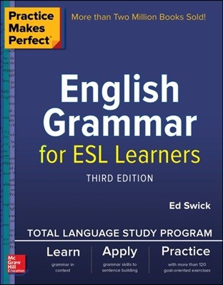 Practice Makes Perfect English Grammar for ESL Learners