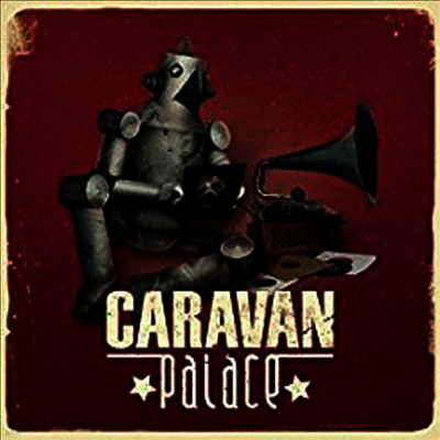 Caravan Palace — Caravan Palace (Reissue) 앨범 커버