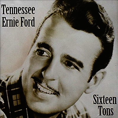 Tennessee Ernie Ford — Sixteen Tons 앨범 커버