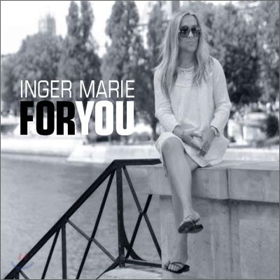 Inger Marie - For You