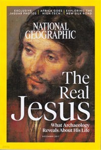 NATIONAL GEOGRAPHIC 2017.12 (THE REAL JESUS)