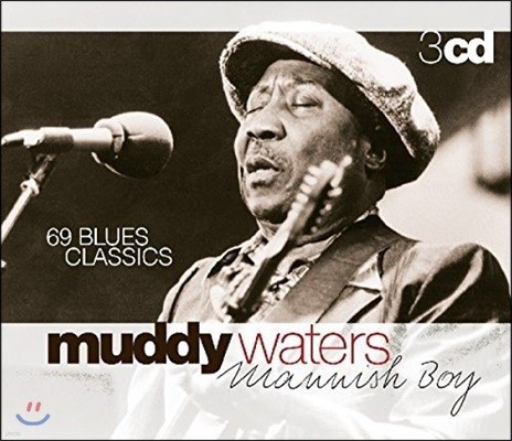 Muddy Waters (ӵ ͽ) - Mannish Boy: 69 Blues Classics