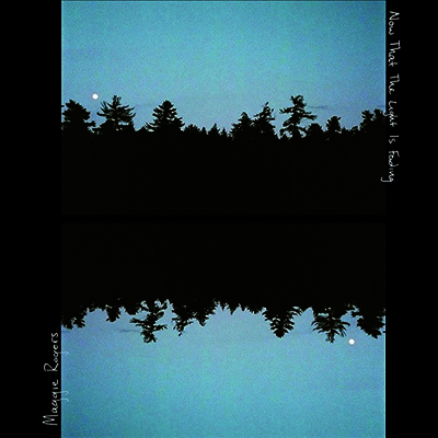 Maggie Rogers — Now That The Light Is Fading 앨범 커버