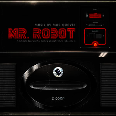 Mac Quayle — Mr. Robot, Vol. 3 (미스터 로버트)(O.S.T.) 앨범 커버