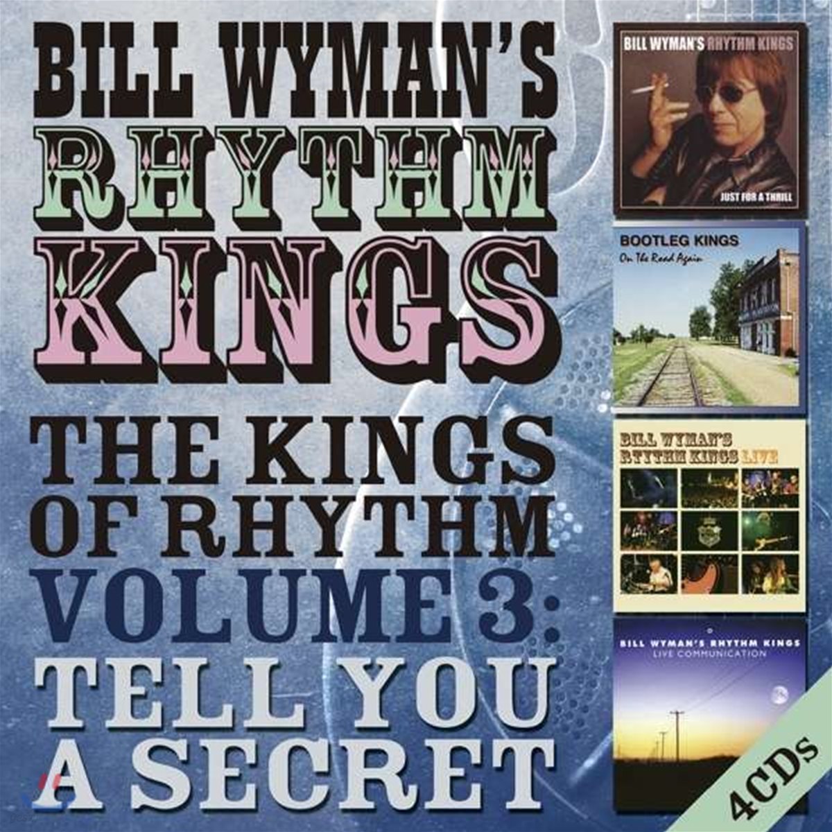 Bill Wyman (빌 와이먼) - The Kings Of Rhythm Volume 3: Tell You A Secret (Deluxe Edition)