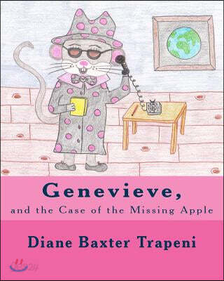 Genevieve,: and the Case of the Missing Apple