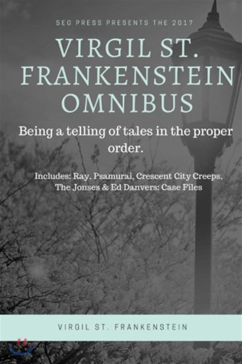 The Virgil St. Frankenstein 2017 Omnibus