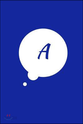 A: 6 x 9 Journal Notebook, Personalized Initial "A" Monogram Comic Book Bubble, Blue Cover, Blank Lined Journal (Diary, D
