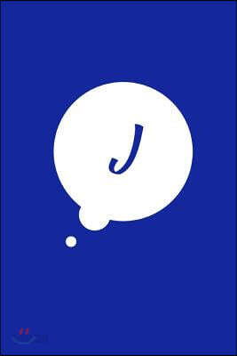 J: 6 x 9 Journal Notebook, Personalized Initial "J" Monogram Comic Book Bubble, Blue Cover, Blank Lined Journal (Diary, D