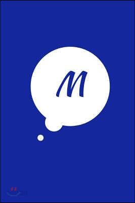 M: 6 x 9 Journal Notebook, Personalized Initial "M" Monogram Comic Book Bubble, Blue Cover, Blank Lined Journal (Diary, D