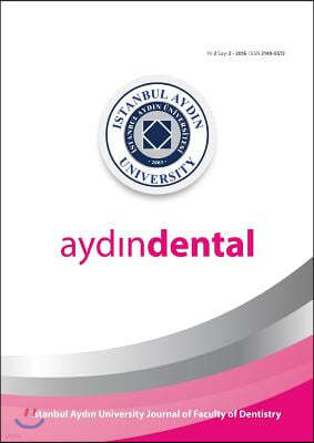 Aydin Dental: Istanbul Aydin University Journal of Faculty of Dentistry