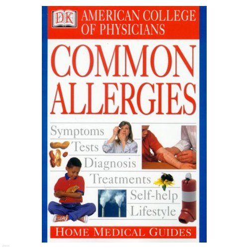 American College of Physicians Home Medical Guide: Common Allergies
