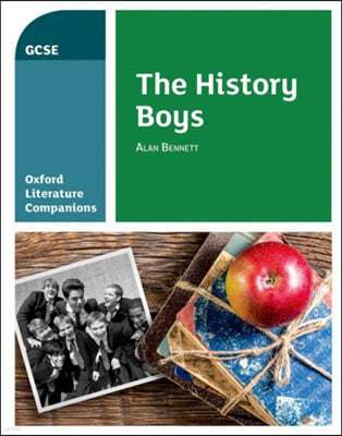 Oxford Literature Companions: The History Boys