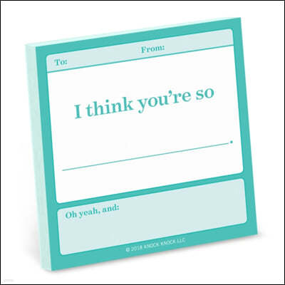 Knock Knock I Think You`re So...Fill in the Love Sticky Notes